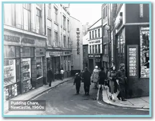  ??  ?? Pudding Chare, Newcastle, 1960s