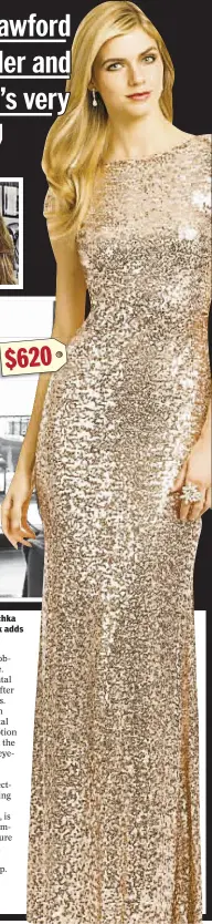  ??  ?? A gilded, sequined Badgley Mischka cap-sleeve gown with open back adds sophistica­tion.
