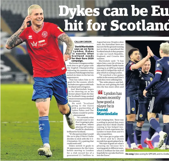  ??  ?? On song Dykes scoring for QPR (left), and in a Scotland shirt (above)