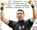  ?? Foto: Witters ?? Gigi Buffon kann am Samstag Geschichte schreiben.