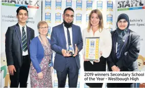  ??  ?? 2019 winners Secondary School of the Year - Westbough High