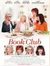  ??  ?? Le Book Club
de Bill Holderman, en salles le 6 juin.