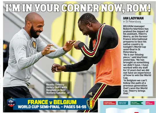  ?? AP ?? Ready: Thierry Henry (left) with Belgium striker Romelu Lukaku
