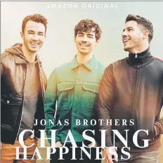  ??  ?? Amazon’s documentar­y on the Jonas Brothers, 'Chasing Happiness', will be out on June 4. — Courtesy of Amazon