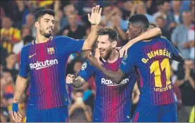  ?? FOTO: MANEL MONTILLA ?? Suárez, Messi y Dembélé, celebrando el tercer gol a la Juventus