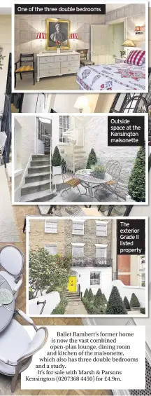  ??  ?? The exterior Grade II listed property Outside space at the Kensington maisonette One of the three double bedrooms