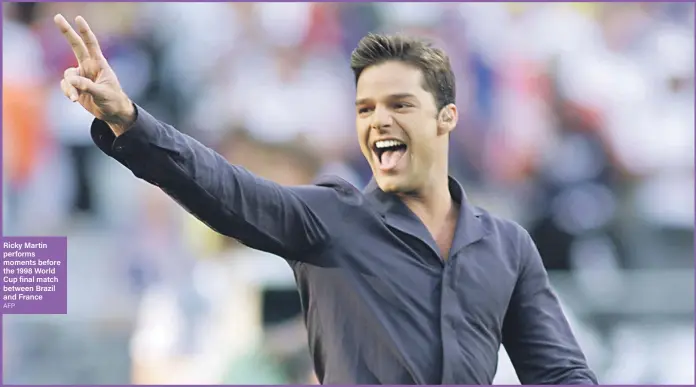  ?? AFP ?? Ricky Martin performs moments before the 1998 World Cup final match between Brazil and France