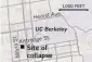  ??  ?? 1,000 FEET
Hearst Ave.
UC Berkeley t.
e St. S Kittredg a vi il M Site of collapse
