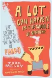  ??  ?? “A LOT CAN HAPPEN IN THE MIDDLE OF NOWHERE”
Todd Melby
Minnesota Historical Society Press. 218 pp. $18.95.