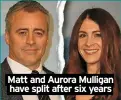  ?? ?? Matt and Aurora Mulligan have split after six years