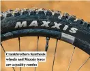  ?? ?? Crankbroth­ers Synthesis wheels and Maxxis tyres are a quality combo
