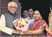  ?? PHOTOS: DHEERAJ DHAWAN/HT ?? Governor Ram Naik & Kamalini