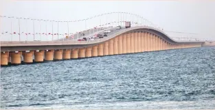  ??  ?? A view of King Fahd causeway. The average daily traffic was 31,000 passengers in 2016 while the figure is expected to double by 2030.