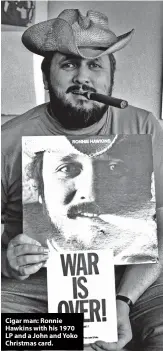  ?? ?? Cigar man: Ronnie Hawkins with his 1970 LP and a John and Yoko Christmas card.