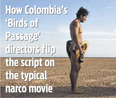  ??  ?? José Acosta as Rapayet meets his future wife, Zaida, played by Natalia Reyes, in the barren landscape of the La Guajia region of northern Colombia in “Birds of Passage.”
