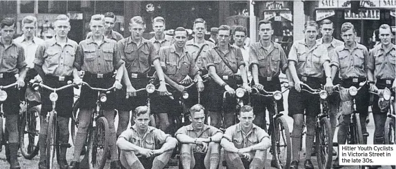  ??  ?? Hitler Youth Cyclists in Victoria Street in the late 30s.