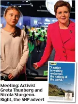  ?? ?? Meeting: Activist Greta Thunberg and Nicola Sturgeon. Right, the SNP advert