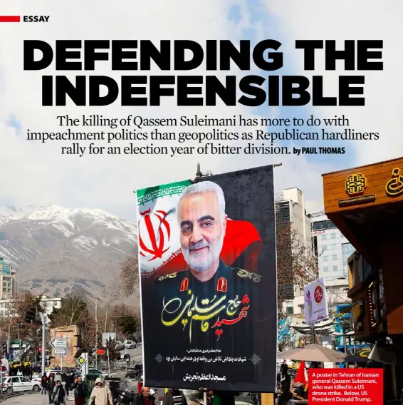  ??  ?? A poster in Tehran of Iranian general Qassem Suleimani, who was killed in a US drone strike. Below, US President Donald Trump.