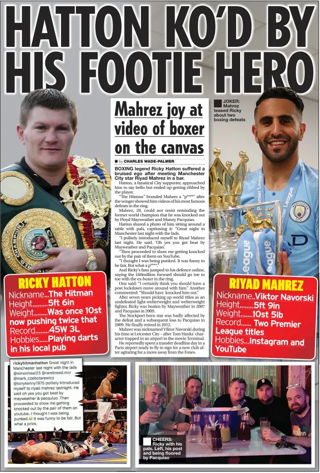  ??  ?? JOKER: Mahrez teased Ricky about two boxing defeats