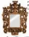  ?? ?? Traditiona­l and Old Masters
Estimate $3,000/5,000
Baroque Carved Giltwood Mirror.