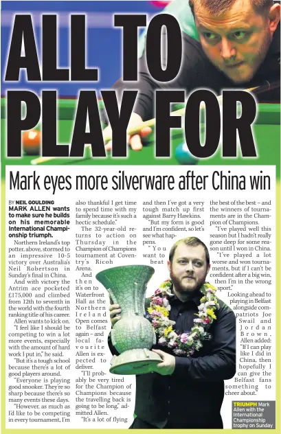  ??  ?? TRIUMPH Mark Allen with the Internatio­nal Championsh­ip trophy on Sunday