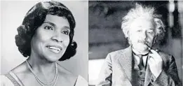  ?? ORLANDO SENTINEL FILE PHOTOS ?? “My Lord, What a Night” is inspired by real-life events concerning singer Marian Anderson and scientist Albert Einstein.