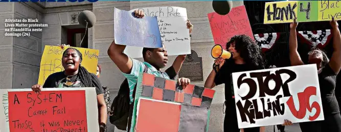  ??  ?? Ativistas do Black Lives Matter protestam na Filandélfi­a neste domingo (24)