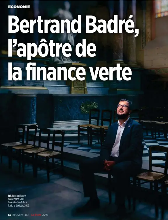  ??  ?? Foi. Bertrand Badré dans l’église SaintGerma­in-des-Prés, à Paris, le 2 octobre 2020.