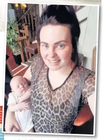  ?? Leah Houghton with baby Reuben-Lee Cath Ascroft/ Ascroft Media ??
