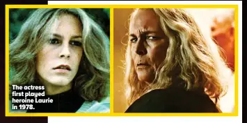  ?? ?? The actress first played heroine Laurie in 1978.