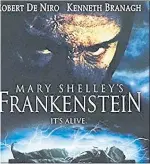  ?? TRISTAR FILMS ?? Kenneth Branagh directed and starred In 1994’s “Mary Shelley’s Frankenste­in,” whch also featured Robert De Niro.