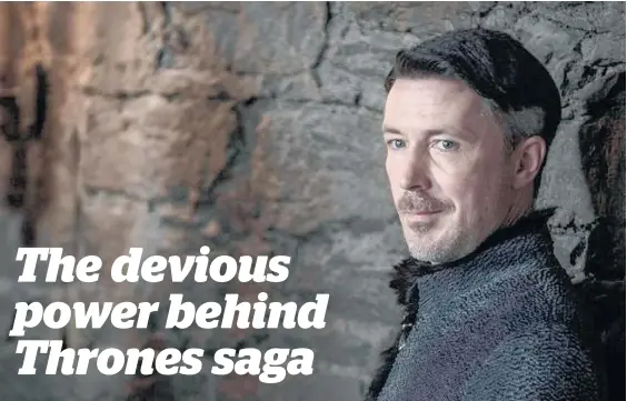  ?? Picture / Helen Sloan, HBO ?? Aidan Gillen plays the villainous, forever plotting Petyr “Littlefing­er” Baelish in the series Game of Thrones.