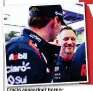  ?? GETTY IMAGES ?? Cracks appearing? Horner and Verstappen yesterday