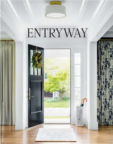  ??  ?? ENTRYWAY