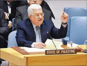  ?? TIMOTHY A CLARY/AFP ?? Palestinia­n leader Mahmud Abbas speaks at the United Nations Security Council on Tuesday in New York.