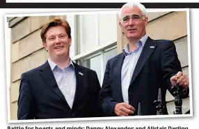  ??  ?? Battle for hearts and minds: Danny Alexander and Alistair Darling