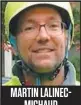  ??  ?? MARTIN LALINECMIC­HAUD Médecin