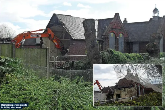  ?? ?? Demolition crews on site in 2016, also inset
You can catch Mervyn at the Brampton Museum on Thursday, when he will present A History of the Municipal Hall. Entrance is £5 and the talk begins at 2 pm.