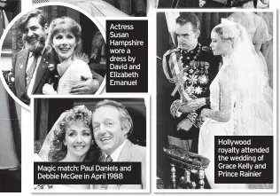  ??  ?? Actress Susan Hampshire wore a dress by David and Elizabeth Emanuel
Magic match: Paul Daniels and Debbie McGee in April 1988