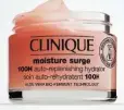  ??  ?? Moisture Surge 100H tiene una textura crema gel que deja la piel jugosa y luminosa sin resultar pegajosa.