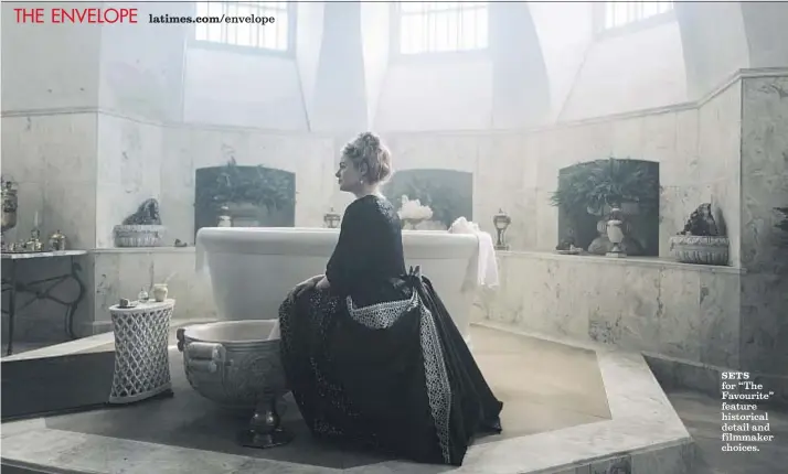  ?? Images from Fox Searchligh­t ?? SETS for “The Favourite” feature historical detail and filmmaker choices.