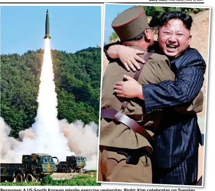  ??  ?? Response: A US-South Korean missile exercise ise yesterday yesterday. Right: Kim celebrates on Tuesday