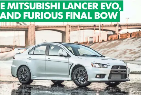  ?? MITSUBISHI ?? The Mitsubishi Lancer Evo begs to be driven hard.