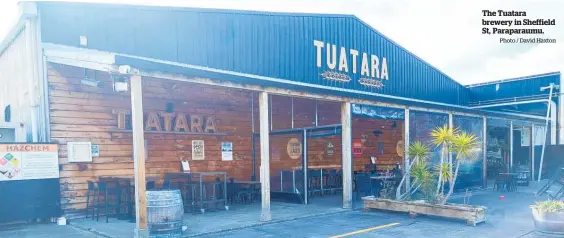  ?? Photo / David Haxton ?? The Tuatara brewery in Sheffield St, Paraparaum­u.