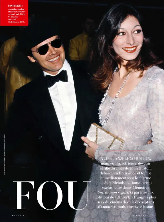  ??  ?? À gauche, Anjelica Huston en costume Armani, août 2009. Ci- dessous, avec Jack Nicholson en 1975.