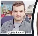  ??  ?? Marko Radović