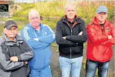  ??  ?? Having none of it William McCurdie, Andy Stevenson, Michael Caroll and Andy McKissock say community does not want travellers on the site