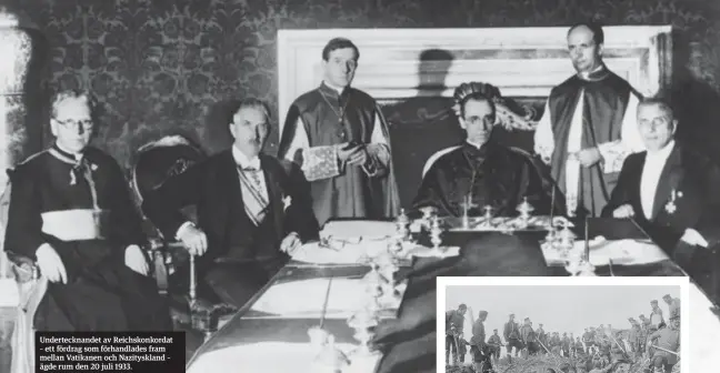  ??  ?? Underteckn­andet av Reichskonk­ordat – ett fördrag som förhandlad­es fram mellan Vatikanen och Nazityskla­nd – ägde rum den 20 juli 1933.