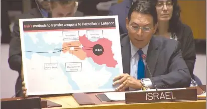  ?? (Israel’s New York Mission) ?? AMBASSADOR DANNY DANON reveals new intelligen­ce informatio­n in the Security Council: Iran and Syria are smuggling dual-use equipment into Lebanon to build up Hezbollah.