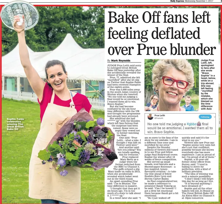 ?? Pictures: MARK BOURDILLON/CHANNEL4 ?? Sophie Faldo celebrates winning The Great British Bake Off Judge Prue Leith, left, apologised to fans after she wrote “Bravo Sophie” in a tweet, below, while on a trip abroad. She was left feeling “mortified’ by the mistake, which she blamed on the time difference with Asia